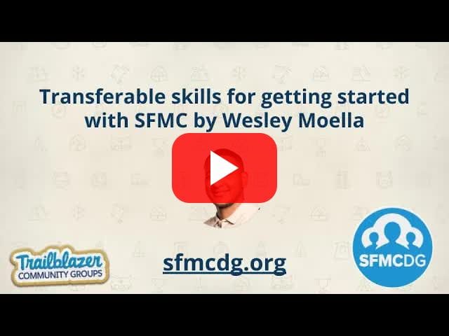 Wrapup of transferable skills for getting started with Marketing Cloud by Wesley Moella